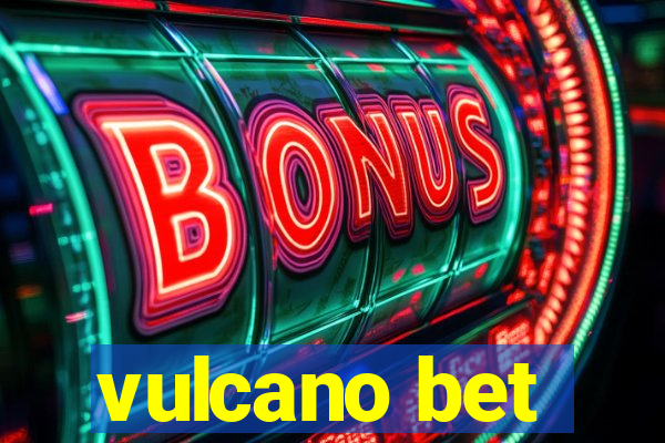 vulcano bet